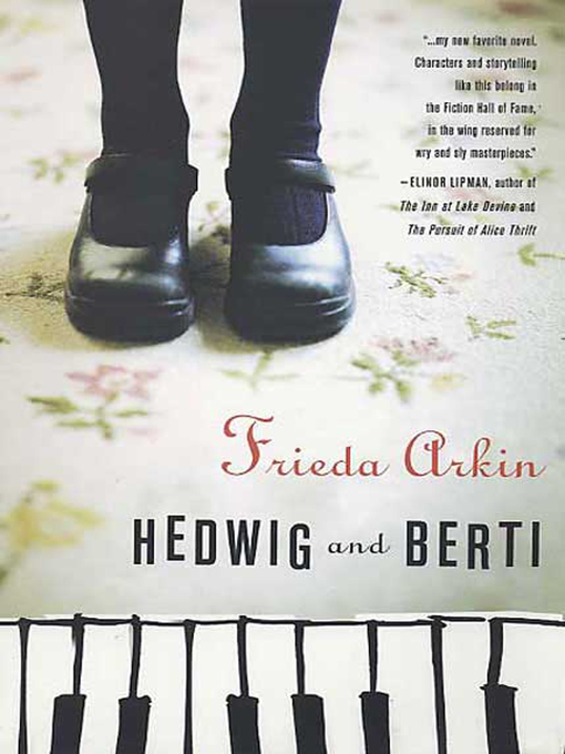 Title details for Hedwig and Berti by Frieda Arkin - Wait list